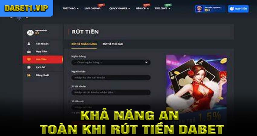 Khả Năng An Toàn Khi Rút Tiền Dabet